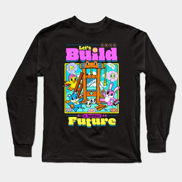 Let's Build a Better Future Long Sleeve T-Shirt by andremuller.art